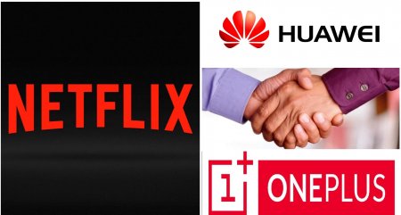 Netflix вступает в «союз» с китайцами: Huawei и OnePlus получат HD контент